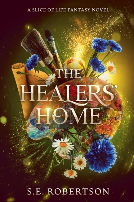 The Healers' Home - S. E. Robertson