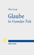 Cover-Bild zum Titel 'Glaube in fremder Zeit' von 'Dietz Lange'