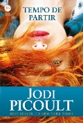Tempo de partir - Jodi Picoult