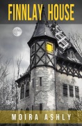 Cover-Bild zum Titel 'Finnlay House' von 'Moira Ashly'