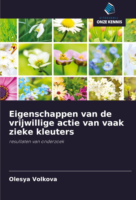 Eigenschappen van de vrijwillige actie van vaak zieke kleuters - Olesya Volkova
