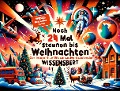 Noch 24 Mal staunen bis Weihnachten - Wissensbert