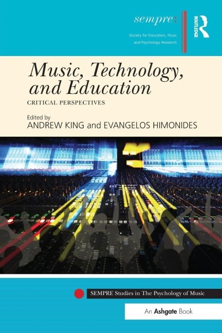 Music, Technology, and Education - 