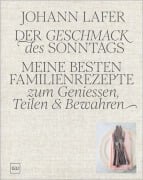 Cover-Bild zum Titel 'Der Geschmack des Sonntags' von 'Johann Lafer'