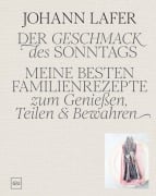 Cover-Bild zum Titel 'Der Geschmack des Sonntags' von 'Johann Lafer'