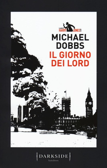 Il giorno dei Lord. La serie di Harry Jones - Michael Dobbs