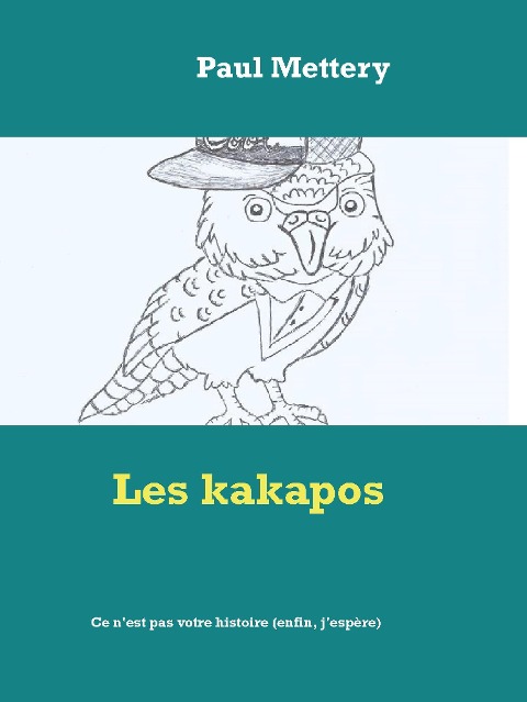 Les kakapos - Paul Mettery