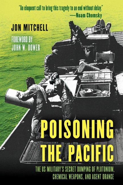 Poisoning the Pacific - Jon Mitchell