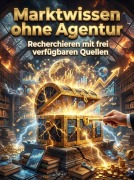 Cover-Bild zum Titel 'Marktwissen ohne Agentur' von 'Anna Krämerwal'