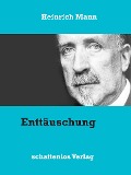 Cover-Bild zum Titel 'Enttäuschung' von 'Heinrich Mann'