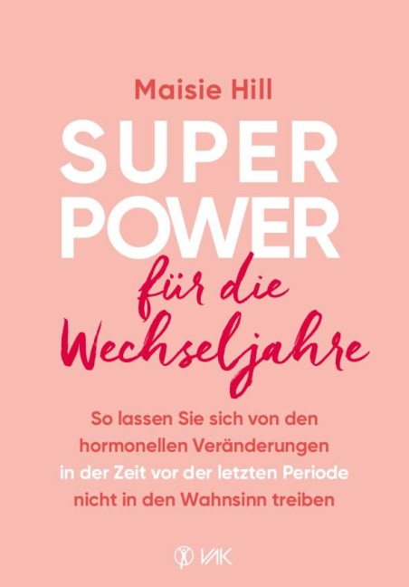 Superpower für die Wechseljahre - Maisie Hill