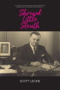 Cover-Bild zum Titel 'Shrewd Little Sleuth' von 'Scott Leckie'