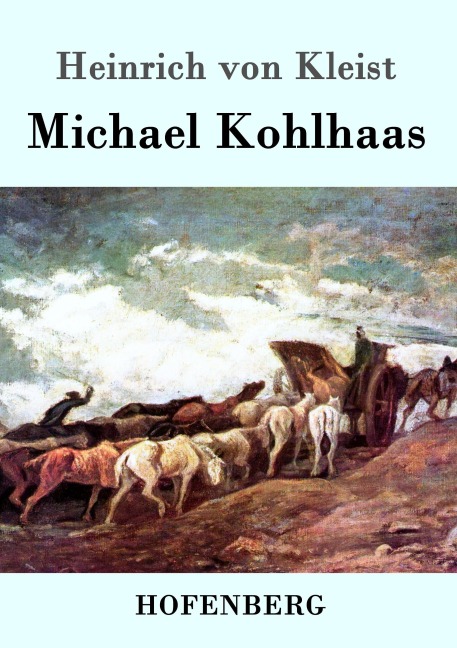 Michael Kohlhaas - Heinrich Von Kleist