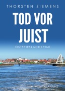 Cover-Bild zum Titel 'Tod vor Juist. Ostfrieslandkrimi' von 'Thorsten Siemens'