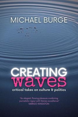 Creating Waves - Michael Burge