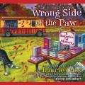 Cover-Bild zum Titel 'Wrong Side of the Paw Lib/E' von 'Laurie Cass'