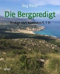 Cover-Bild zum Titel 'Die Bergpredigt' von 'Jörg Bauer'