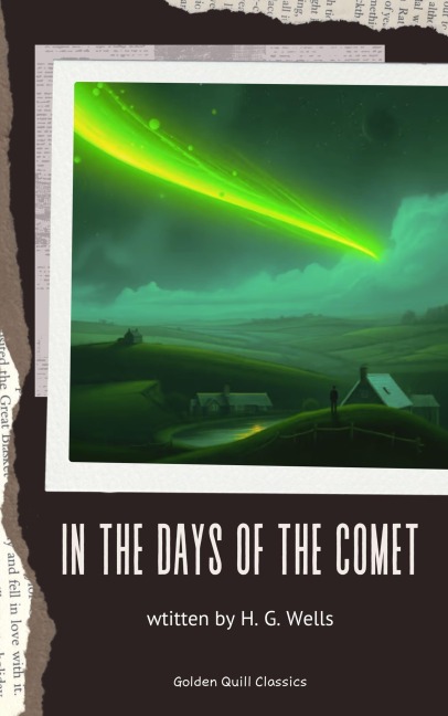 In the Days of the Comet - H. G. Wells