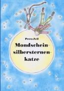 Cover-Bild zum Titel 'Mondscheinsilbersternenkatze' von 'Petra Zeil'