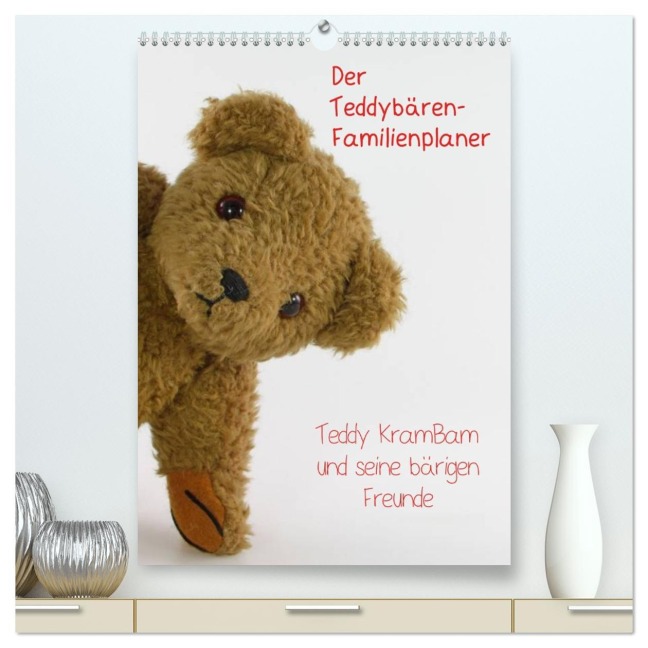 Der Teddybären-Familienplaner (hochwertiger Premium Wandkalender 2026 DIN A2 hoch), Kunstdruck in Hochglanz - KramBam. de KramBam. de
