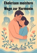 Cover-Bild zum Titel 'Ehekrisen meistern' von 'Jessica Block'