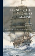 Cover-Bild zum Titel 'Les Nouvelles Machines Marines: Supplément Au Traité Des Appareils À Vapeur De Navigation; Volume 2' von 'Alfred Ledieu, Henry Hubac'
