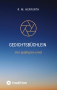 Cover-Bild zum Titel 'Gedichtsbüchlein' von 'R. M. Herfurth'