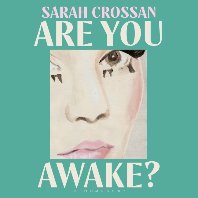 Are You Awake? - Sarah Crossan