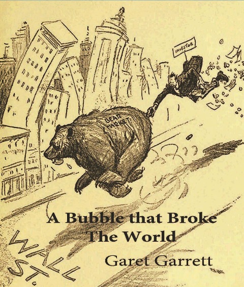 Bubble That Broke the World - Garrett Garet Garrett