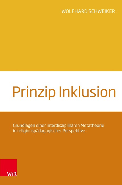 Prinzip Inklusion - Wolfhard Schweiker