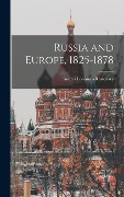 Russia and Europe, 1825-1878 - 