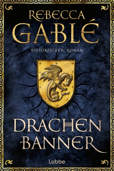 Drachenbanner - Rebecca Gablé