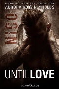 Cover-Bild zum Titel 'Until Love: Nico' von 'Aurora Rose Reynolds'