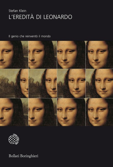 L' eredità di Leonardo. Il genio che reinventò il mondo - Stefan Klein