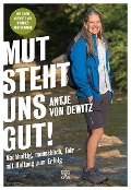 Cover-Bild zum Titel 'Mut steht uns gut!' von 'Antje von Dewitz'