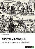 Cover-Bild zum Titel 'Theatrum Poenarum. Hinrichtungen im Strafsystem der Frühen Neuzeit' von 'Franziska Völkel'