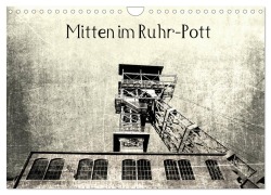 Cover-Bild zum Titel 'Mitten im RuhrPott (Wandkalender 2026 DIN A4 quer), CALVENDO Monatskalender' von 'Cr Photography'