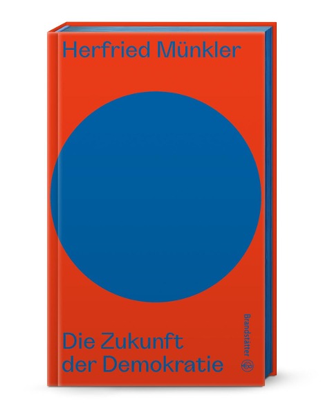 Die Zukunft der Demokratie - Herfried Münkler