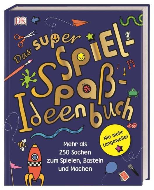 Das super Spiel-Spaß-Ideenbuch - 
