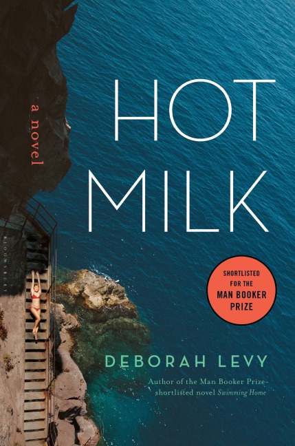 Hot Milk - Deborah Levy