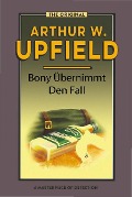 Bony Übernimmt Den Fall - Arthur W. Upfield