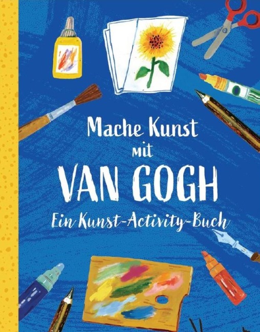 Mache Kunst mit van Gogh! - van Gogh Museum (Amsterdam)