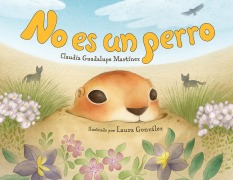 Cover-Bild zum Titel 'No Es Un Perro (Spanish Edition)' von 'Claudia Guadalupe Martinez'