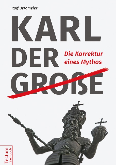 Karl der Große - Rolf Bergmeier