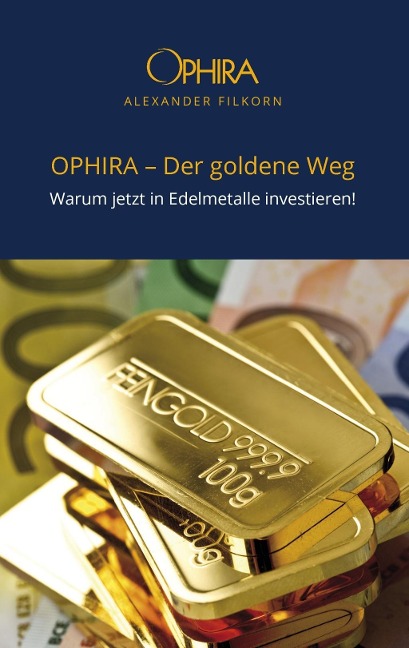 OPHIRA - Der goldene Weg - Alexander Filkorn