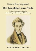 Cover-Bild zum Titel 'Die Krankheit zum Tode' von 'Søren Kierkegaard'