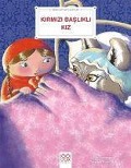 Kirmizi Baslikli Kiz - Bebekler Icin Klasikler - Sylvie Roberge, Caroline Bochud