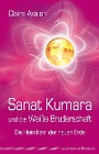  Sanat Kumara und die Weiße Bruderschaft