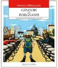 Cover-Bild zum Titel 'Genitori vs insegnanti. Come allearsi nella sfida educativa del web' von 'Saverio Abbruzzese'
