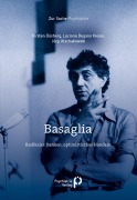 Cover-Bild zum Titel 'Basaglia' von 'Kirsten Düsberg, Jörg Utschakowski, Luciana Degano Kieser'